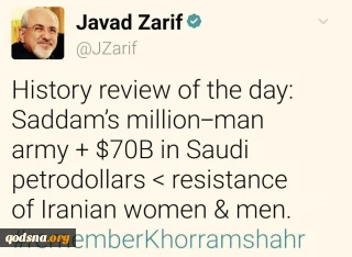 ظریف: 

ارتش چند میلیونی صدام در برابر مردان وزنان ایرانی شکست خورد