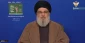 Hezbollah leader:

Resistance’s 2006 victory over Israel defeated America’s Middle East project